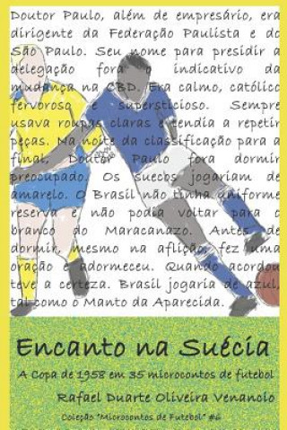 Книга Encanto na Suécia: A Copa de 1958 em 35 microcontos de futebol Rafael Duarte Oliveira Venancio