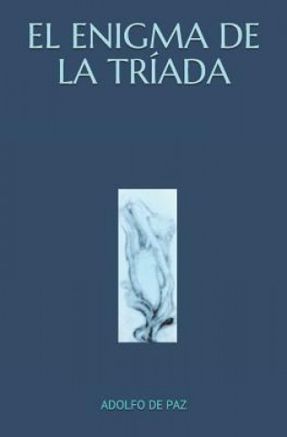 Könyv El Enigma de la Tríada Adolfo de Paz