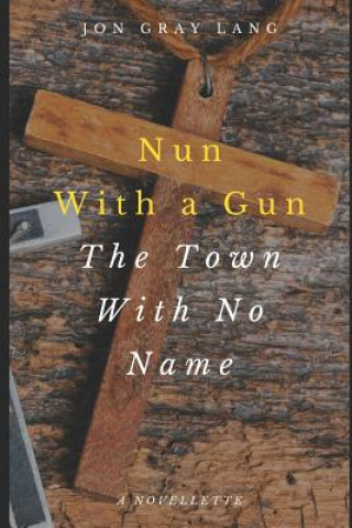 Carte Nun with a Gun Jon Gray Lang