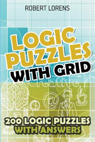 Kniha Logic Puzzles With Grid Robert Lorens