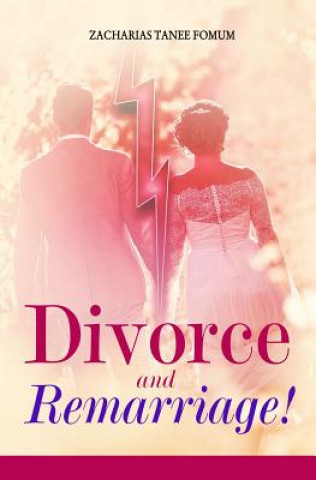 Kniha Divorce and Remarriage! Zacharias Tanee Fomum