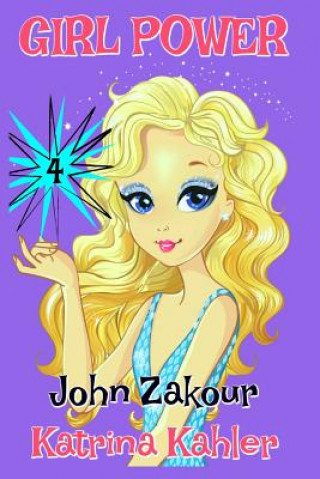 Kniha GIRL POWER - Book 4 John Zakour
