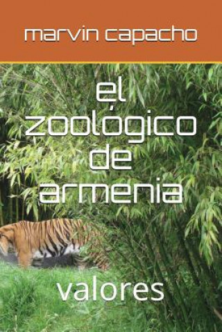 Kniha el zoológico de armenia: valores Marvin Capacho