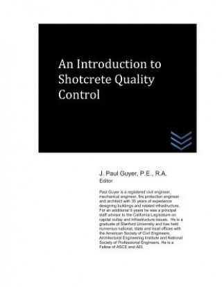 Livre An Introduction to Shotcrete Quality Control J Paul Guyer