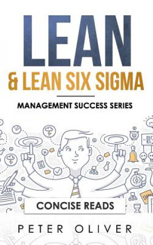 Kniha Lean & Lean Six SIGMA: For Project Management Concise Reads