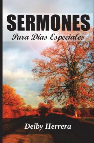 Livre Sermones: para dias especiales Deiby Herrera