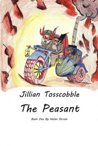 Knjiga Jillian Tosscobble: The Peasant Nolan Strom