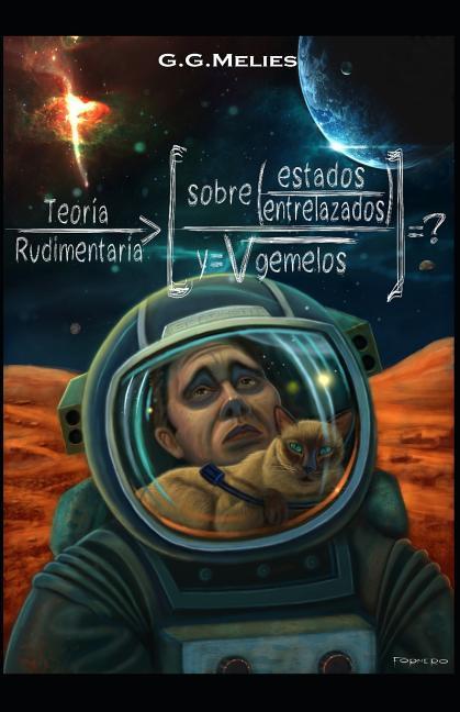 Knjiga Teoria rudimentaria sobre estados entrelazados y gemelos G G Melies