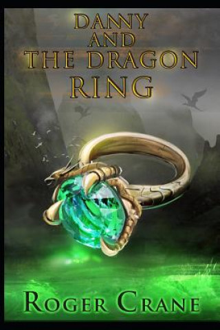 Libro Danny and the Dragon Ring Roger Crane