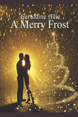 Kniha A Merry Frost: A Christmas Holiday Novel Inara Prusakova