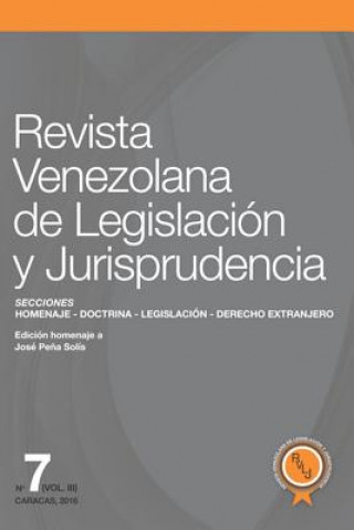 Kniha Revista Venezolana de Legislación Y Jurisprudencia N° 7-III Luis Alfonso Herrera Orellana