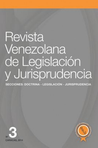 Книга Revista Venezolana de Legislación Y Jurisprudencia N° 3 Cosimina G Pellegrino Pacera