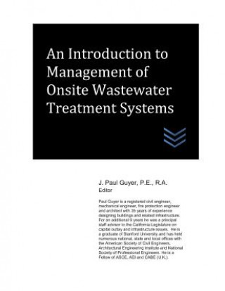 Knjiga An Introduction to Management of Onsite Wastewater Treatment Systems J Paul Guyer