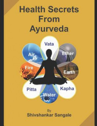 Könyv Health Secrets from Ayurveda Shivshankar Sangale