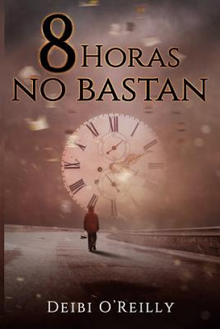 Книга 8 Horas No Bastan O