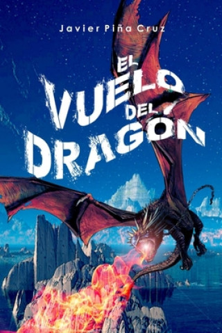 Kniha El Vuelo Del Dragón: Parte 1 Pi