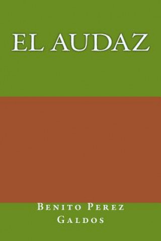 Livre El audaz Benito Perez Galdos