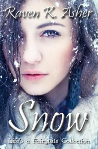 Knjiga Snow Raven K Asher