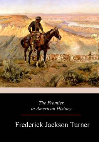 Carte The Frontier in American History Frederick Jackson Turner