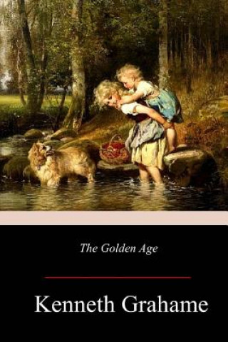 Carte The Golden Age Kenneth Grahame