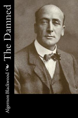 Könyv The Damned Algernon Blackwood