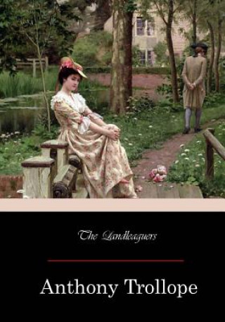 Kniha The Land-leaguers Anthony Trollope
