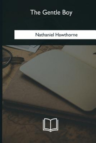 Carte The Gentle Boy Nathaniel Hawthorne