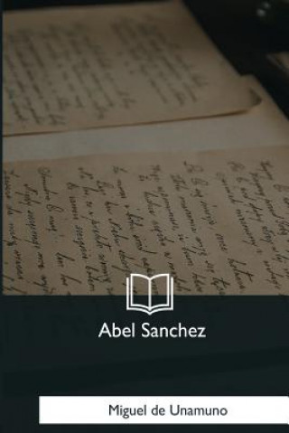 Buch Abel Sanchez Miguel De Unamuno