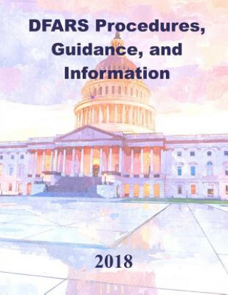 Könyv DFARS Procedures, Guidance and Information (PGI) Department of Defense