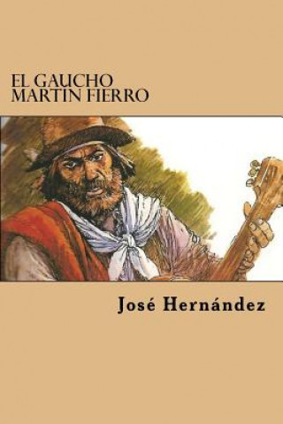 Carte El Gaucho Martin Fierro Jose Hernandez