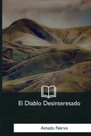 Buch El Diablo Desinteresado Amado Nervo