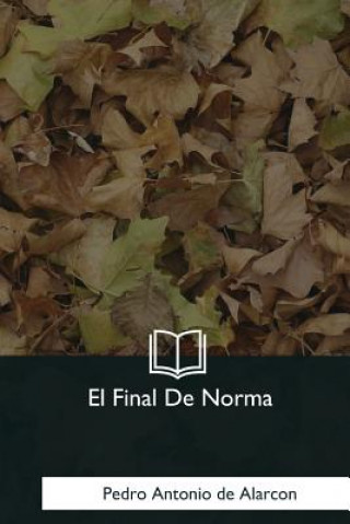 Könyv El Final De Norma Pedro Antonio de Alarcon