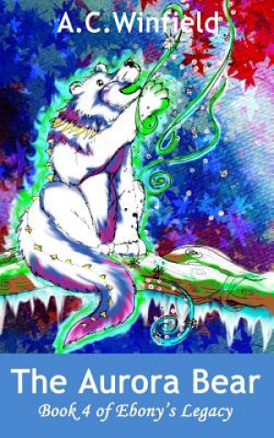 Knjiga The Aurora Bear A C Winfield