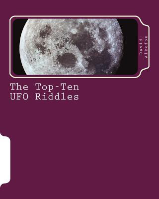 Książka The Top-Ten UFO Riddles: Solutions from Science David Alzofon