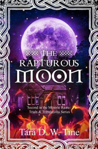 Книга The Rapturous Moon Tara D W Tine