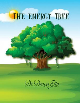 Knjiga The Energy Tree Dr Dawn Ella