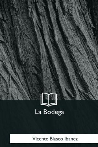 Book La Bodega Vicente Blasco Ibanez