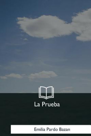 Knjiga La Prueba Emilia Pardo Bazan
