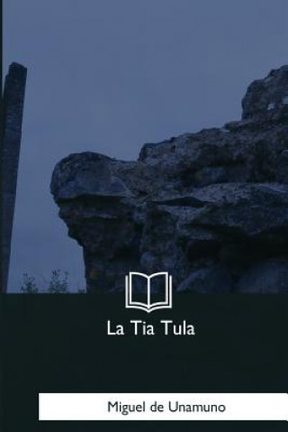 Book La Tia Tula Miguel De Unamuno