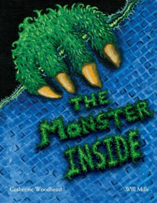Kniha The Monster Inside Catherine Woodhead