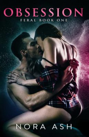 Buch Feral: Obsession Nora Ash