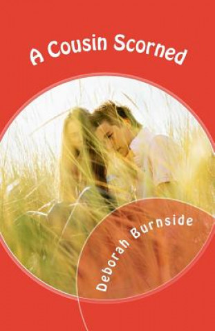 Buch A Cousin Scorned Deborah Burnside