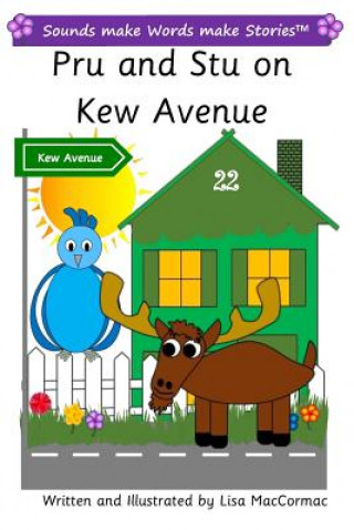 Książka Pru and Stu on Kew Avenue: Sounds make Words make Stories, Plus Level, Series 2, Book 5 Lisa Maccormac