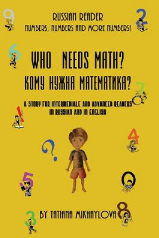 Könyv Who Needs Math? Tatiana Mikhaylova