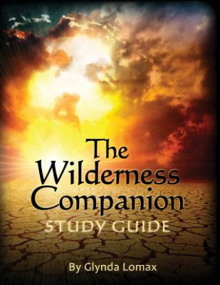 Könyv The Wilderness Companion Study Guide Glynda Lomax