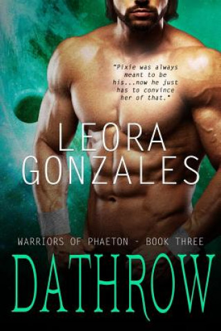 Buch Warriors of Phaeton: Dathrow Leora Gonzales