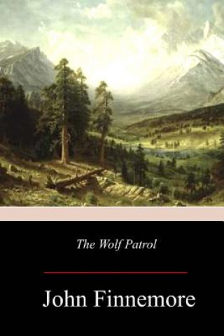 Kniha The Wolf Patrol John Finnemore