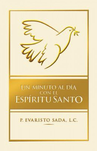 Könyv Un minuto al día con el Espíritu Santo Evaristo Sada Derby L C