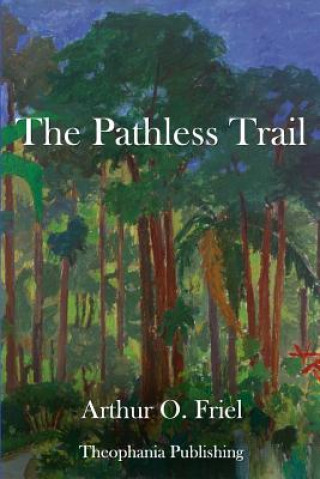 Book The Pathless Trail Arthur O Friel