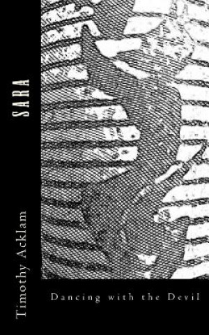 Knjiga Sara: Dancing with the Devil MR Timothy Alun Acklam